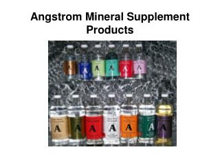 Angstrom Mineral Supplement Products
