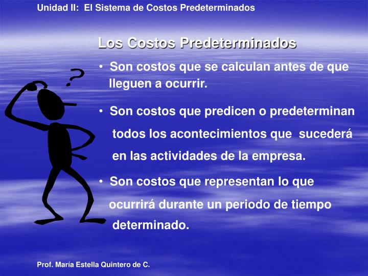 los costos predeterminados