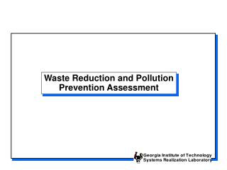 Waste Reduction and Pollution Prevention Assessment