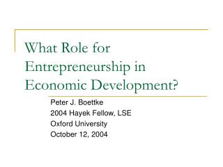 What Role for Entrepreneurship in Economic Development?