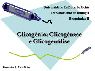 Glicogênio: Glicogênese e Glicogenólise