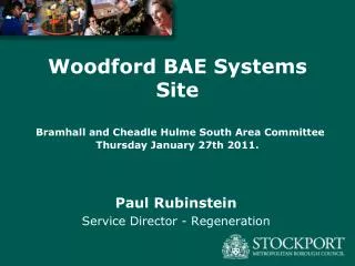 Woodford BAE Systems Site Bramhall and Cheadle Hulme South Area Committee Thursday January 27th 2011.