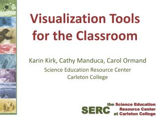 Visualization Tools for the Classroom