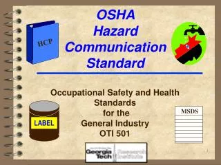 OSHA Hazard Communication Standard Occupational Safety and Health Standards for the General Industry OTI 501