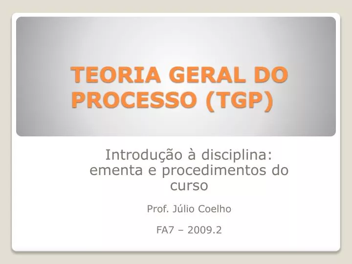 teoria geral do processo tgp