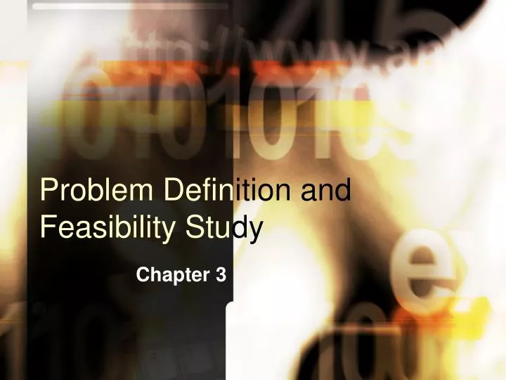 problem defin ition and feasibility stu dy