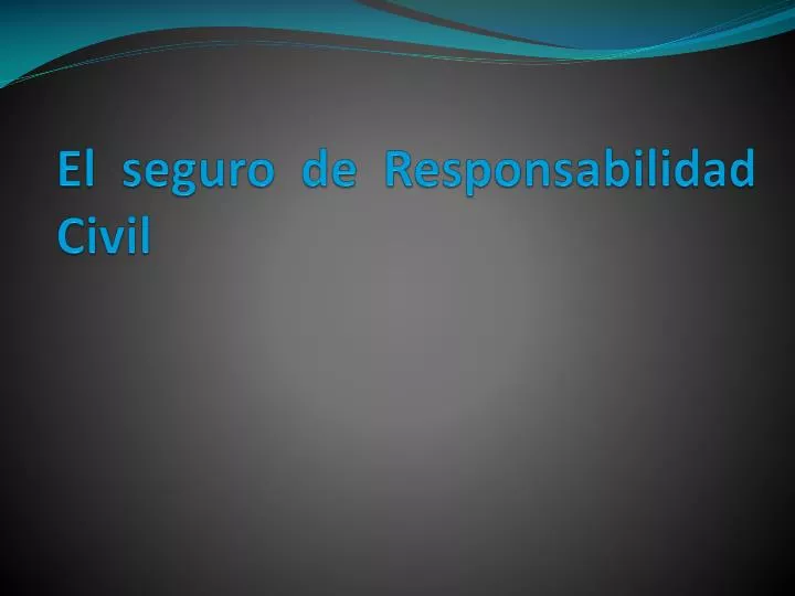 el seguro de responsabilidad civil