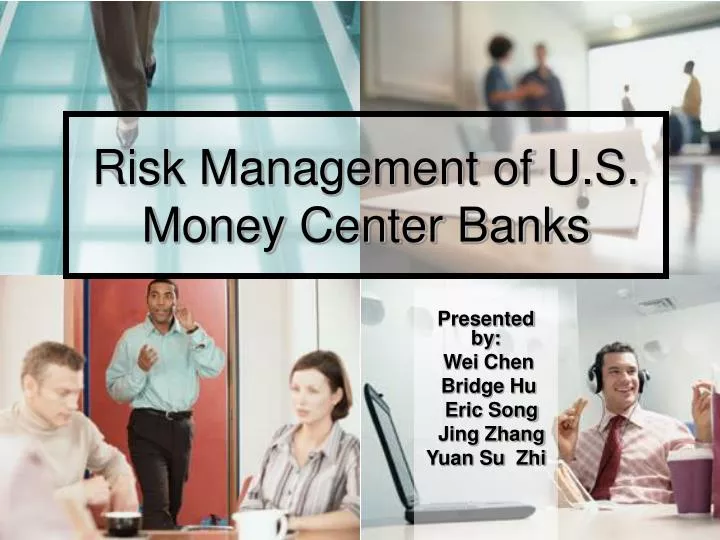 risk management of u s money center banks