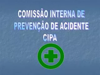 COMISSÃO INTERNA DE PREVENÇÃO DE ACIDENTE