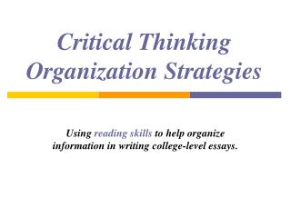 Critical Thinking Organization Strategies