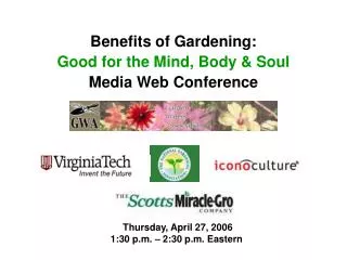 Benefits of Gardening: Good for the Mind, Body &amp; Soul Media Web Conference