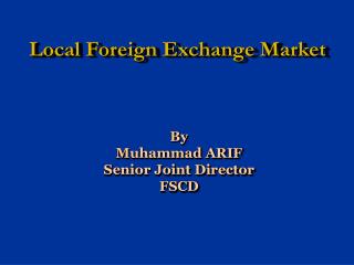 Local Foreign Exchange Market