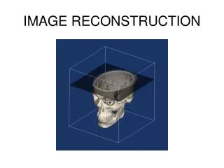 IMAGE RECONSTRUCTION