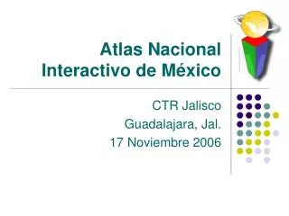 Atlas Nacional Interactivo de México