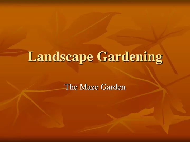 landscape gardening