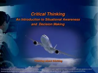Critical Thinking An Introduction to Situational Awareness and Decision Making