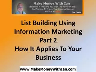 List Building Using Information Marketing Part 2 - How It Ap