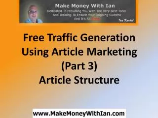 Free Traffic Generation Using Article Marketing (Part 3) - A