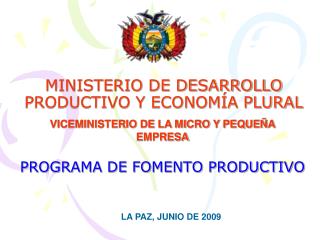 MINISTERIO DE DESARROLLO PRODUCTIVO Y ECONOMÍA PLURAL