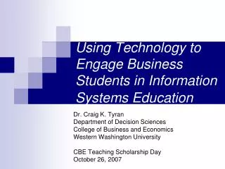 Using Technology to Engage Business Students in Information Systems ...