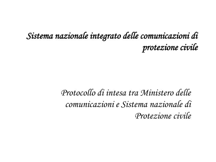 sistema nazionale integrato delle comunicazioni di protezione civile