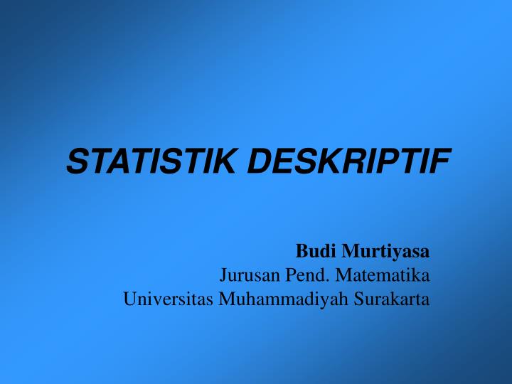 statistik deskriptif