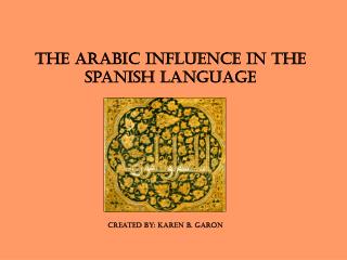 The Arabic Influence in the Spanish Language