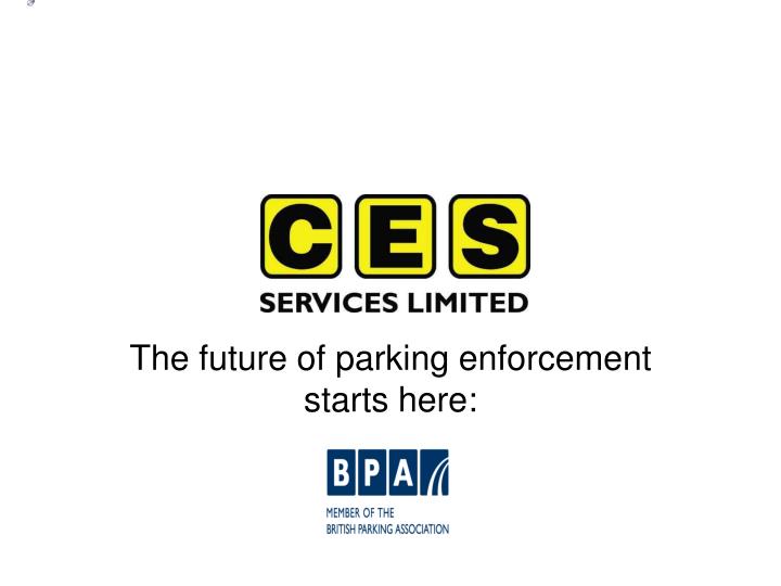 the future of parking enforcement starts here