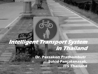 Intelligent Transport System in Thailand