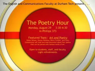 The English and Communications Faculty at Durham Tech present . . .