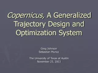 Copernicus, A Generalized Trajectory Design and Optimization System