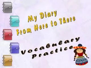 My Diary From Here to There