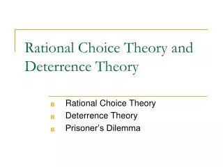 Rational Choice Theory and Deterrence Theory