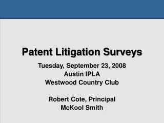 Patent Litigation Surveys