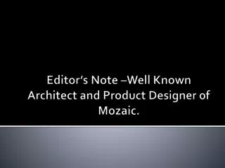 Editor's Note-Well Known Architect and Product Designer of M