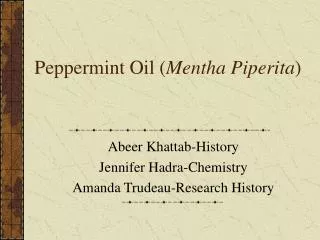 Peppermint Oil ( Mentha Piperita )