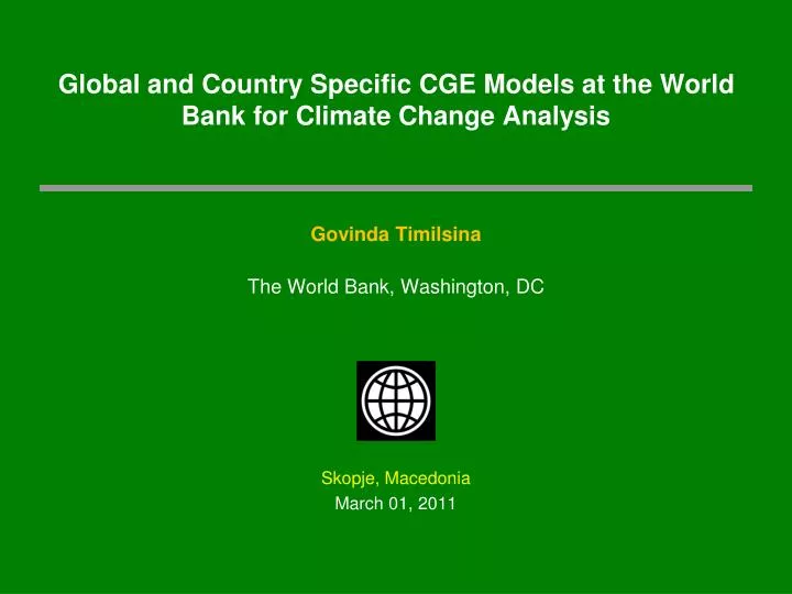 global and country specific cge models at the world bank for climate change analysis