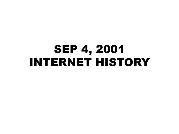 sep 4 2001 internet history