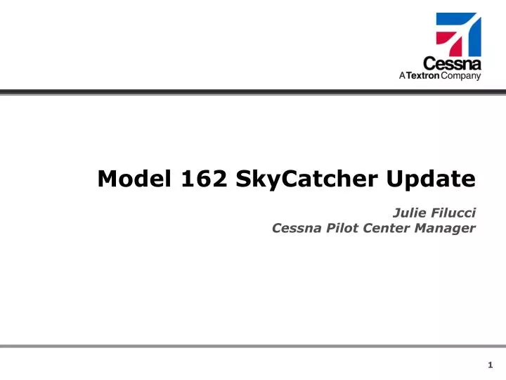 model 162 skycatcher update