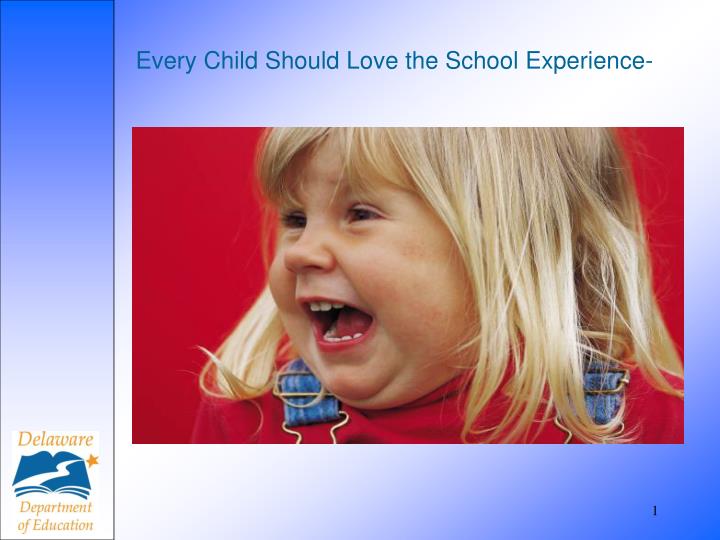 every child should love the school experience