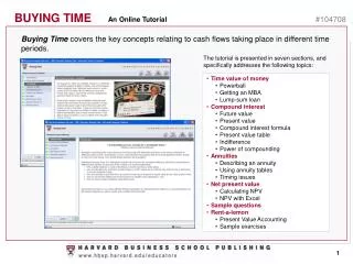 Buying Time covers the key concepts relating to cash flows taking place in different time periods.
