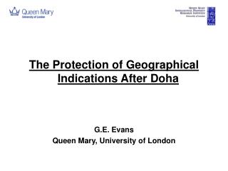 The Protection of Geographical Indications After Doha G.E. Evans Queen Mary, University of London