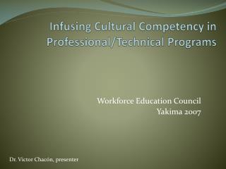 Infusing Cultural Competency in Professional/Technical Programs