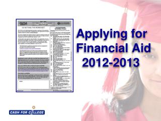 Applying for Financial Aid 	2012-2013