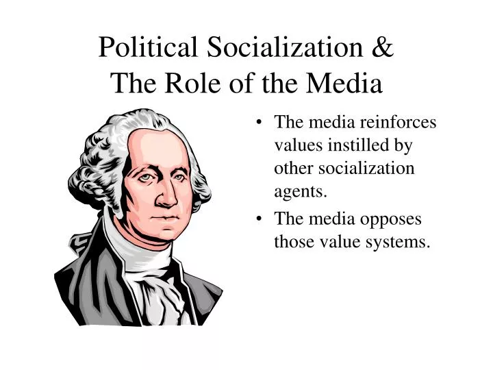 political socialization the role of the media