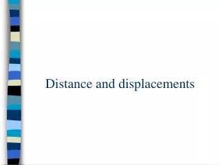 Distance and displacements