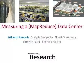 Measuring a (MapReduce) Data Center