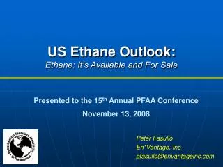 US Ethane Outlook: Ethane: It’s Available and For Sale