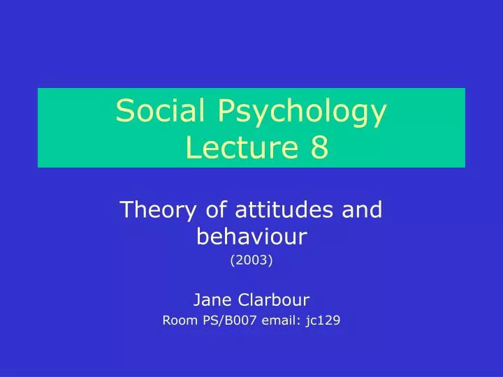 social psychology lecture 8