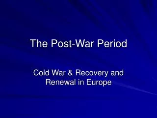 The Post-War Period
